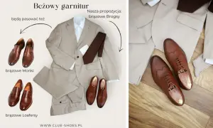 Beżowy garnitur i propozycje brązowych butów: Monki, Loafersy, Brogsy. Idealne jakie buty do beżowego garnituru.