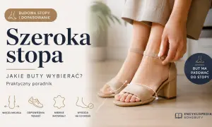 Jakie buty przy koślawych stopach? Poradnik o szerokiej stopie: więcej miejsca, miękkie materiały, wygoda na co dzień. But ma pasować do stopy.