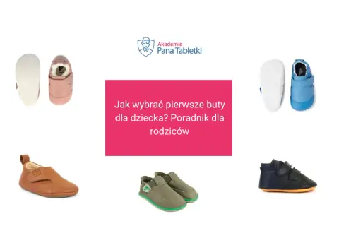 Różowe, niebieskie, brązowe i granatowe buciki dla niemowlaka. Poradnik "Jak wybrać pierwsze buty dla dziecka?".