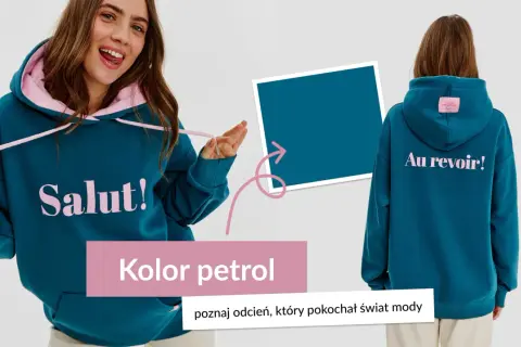 Młoda kobieta w bluzie w kolorze petrolowym z napisem "Salut!". Z tyłu bluzy napis "Au revoir!".